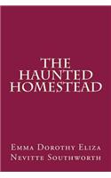 The Haunted Homestead