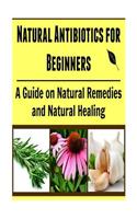 Natural Antibiotics for Beginners