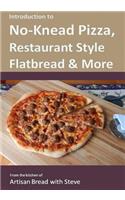 Introduction to No-Knead Pizza, Restaurant Style Flatbread & More: From the kitchen of Artisan Bread with Steve