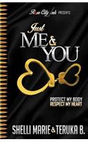 Just Me & You