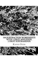 500 Subtraction Worksheets with 2-Digit Minuends, 2-Digit Subtrahends: Math Practice Workbook