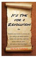 It's Time For A Revolution!