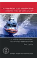 The Coast Guard Intelligence Program Enters the Intelligence Community