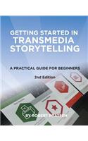 Getting Started in Transmedia Storytelling