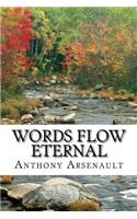 Words Flow Eternal