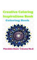 Creative Coloring Inspirations Book (Mandala Basic Volume No.2)