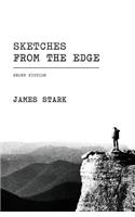 Sketches From the Edge: Short Fiction