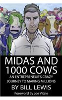 Midas and 1000 Cows: An Entrepreneur's Crazy Journey To Making Millions