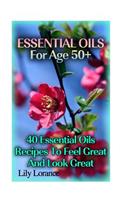 Essential Oils For Age 50+