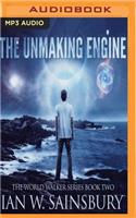 Unmaking Engine