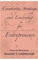Creativity, Strategy, and Leadership for Entrepreneurs