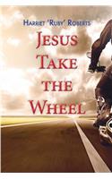 Jesus take the wheel