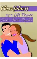 Cheerfulness as a Life Power