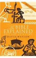 Bible Explained One Day at a Time: Basic Edition