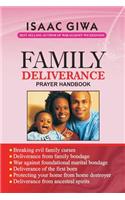 Family Deliverance Prayer Handbook