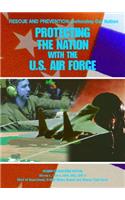 Protecting the Nation with the U.S. Air Force