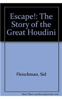 Escape! the Story of the Great Houdini