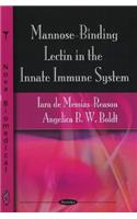 Mannose-Binding Lectin in the Innate Immune System