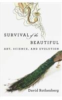 Survival of the Beautiful: Art, Science, and Evolution