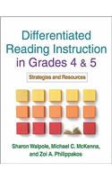 Differentiated Reading Instruction in Grades 4 & 5: Strategies and Resources