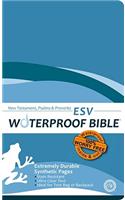 Waterproof New Testament with Psalms and Proverbs-ESV