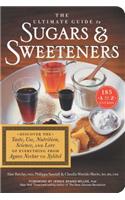 Ultimate Guide to Sugars and Sweeteners