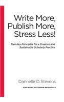 Write More, Publish More, Stress Less!