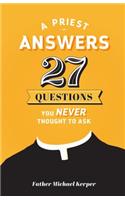 Priest Answers 27 Questions