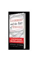 Leadership and the Art of Struggle