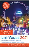 The Unofficial Guide to Las Vegas 2021