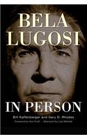 Bela Lugosi in Person (hardback)