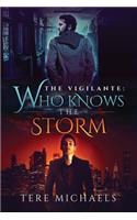 Who Knows the Storm Volume 1
