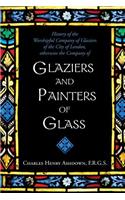 History of the Worshipful Company of Glaziers of the City of London