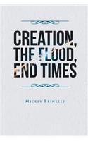 Creation, The Flood, End Times