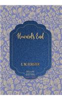 Howards End: (80 World's Classics Deluxe Edition)