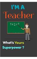 I'm A Teacher What's your Superpower?