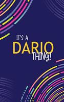 It's a Dario Thing: YOU WOULDN'T UNDERSTAND Lined Notebook / Journal Gift, 120 Pages, Glossy Finish