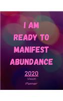 I Am Ready To Manifest Abundance