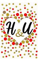 H and U Personalized Monogrammed notebook journal gift with Two Initials for Couples and lovers on valentine's day, wedding anniversary and special occasions with beautiful golden glitter red and confetti cover