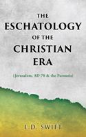 Eschatology of the Christian Era