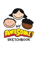 My Awesome Sketchbook: sketchbook for kids to draw and doodle