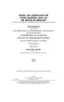 Testing and certification for voting equipment: how can the process be improved?