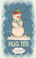 Hug me Snowman