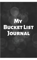 My Bucket List Journal: A Guided Prompt Journal For Keeping Track of Your Adventures