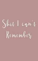 Shit I can't remember