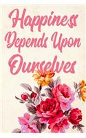 Happiness depends upon ourselves