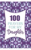 100 Prayers For My Daughter