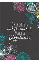 Orthotists and Prosthetists Make A Difference: Orthotist and Prosthetist Gifts, Physician Journal, Physicians Appreciation Gifts, Gifts for Physicians