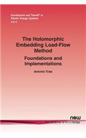 Holomorphic Embedding Load-Flow Method: Foundations and Implementations