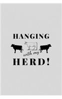 Hanging With My Herd!